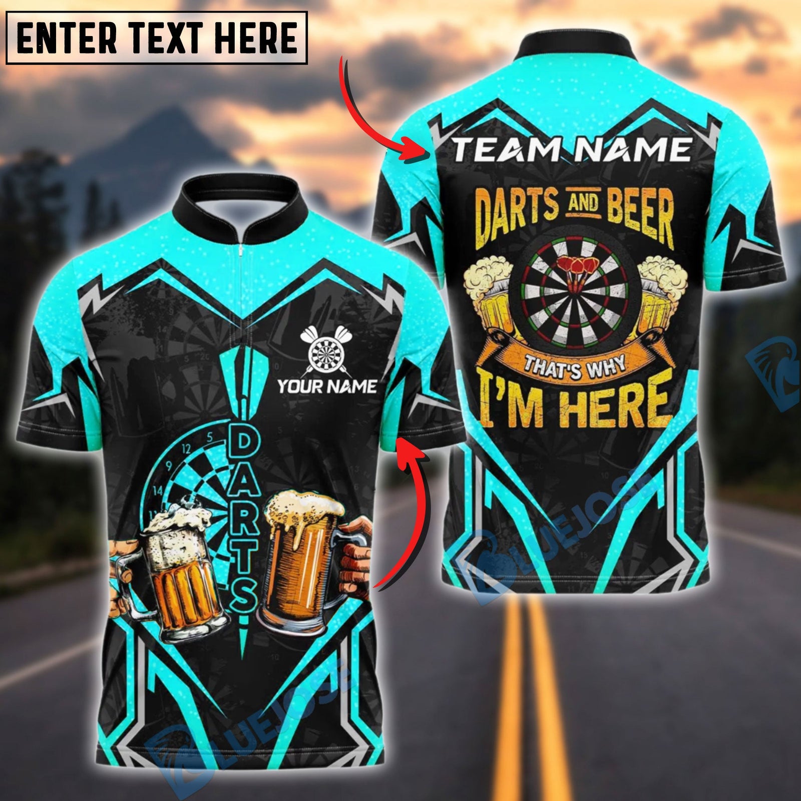 BlueJose Darts Beer Lovers That’s Why I’m Here Customized Name, Team Name 3D Shirt (4 Colors)