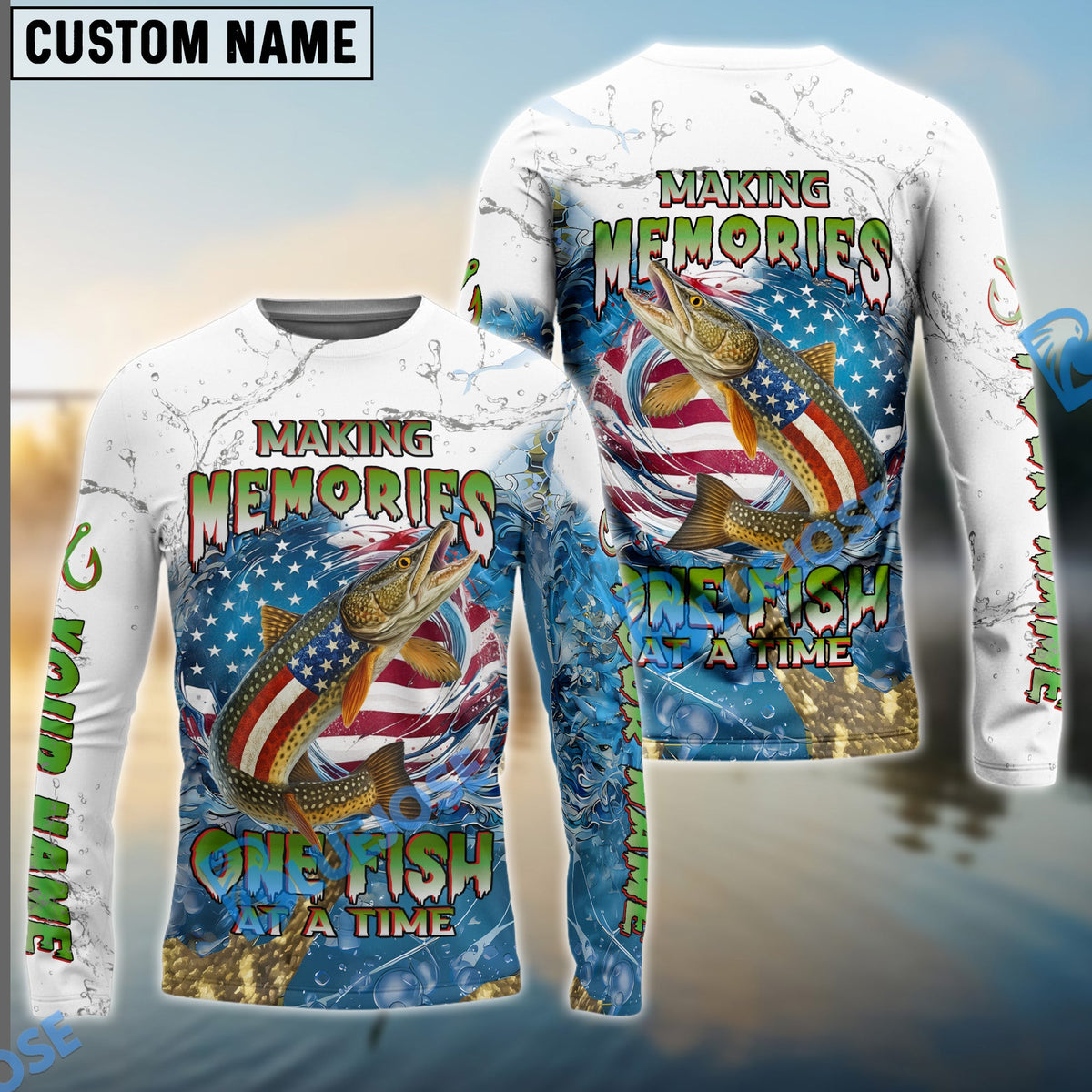 Bluejose Pike Fishing Patriotic Splash ‚ÄúMaking Memories One Fish At A Time‚Äù Custom Name &amp; Team Name 3D Shirts