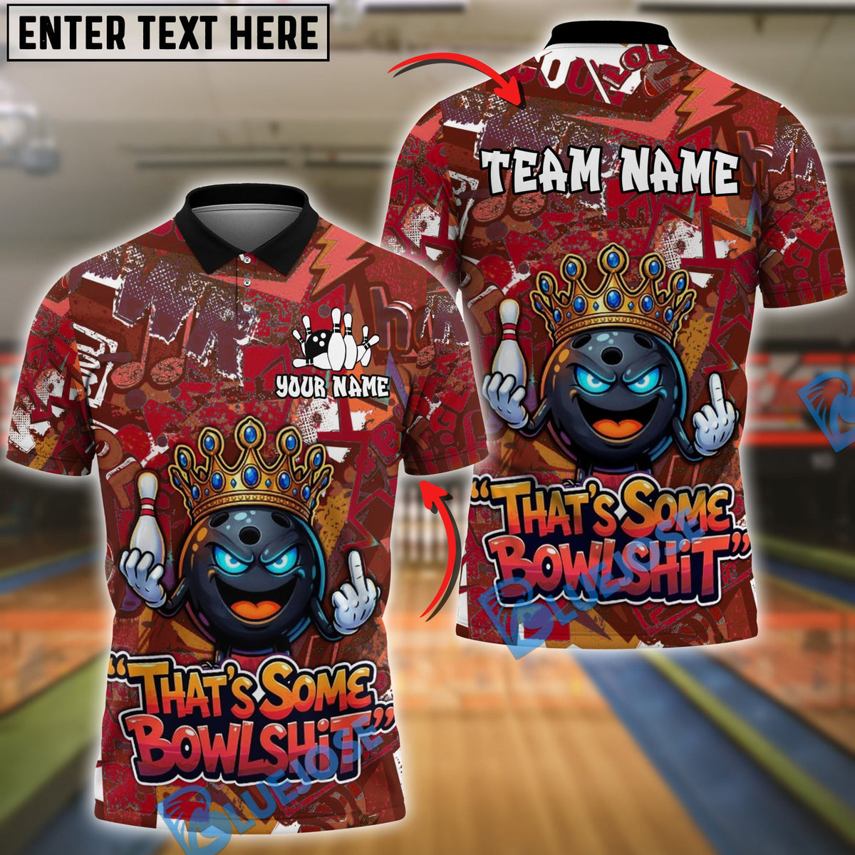 BlueJose Bowling &amp; Pins Graffiti King That's Some Bowlshit Customized Name, Team Name 3D Shirt (4 Colors)