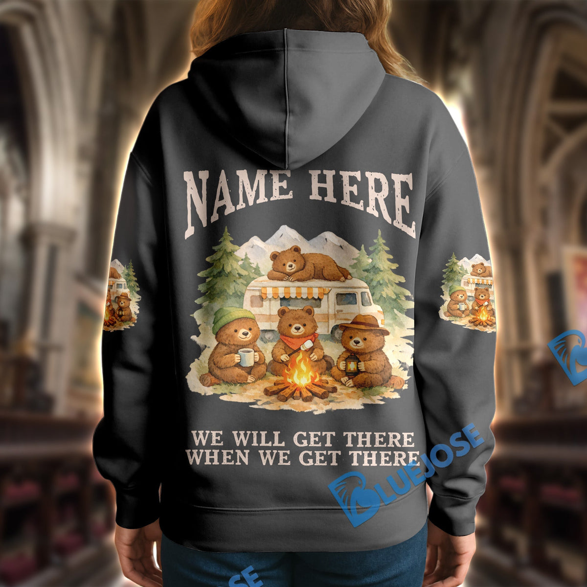 BlueJose Bear Camping We Will Get There When We Get There Personalized Name Shirts