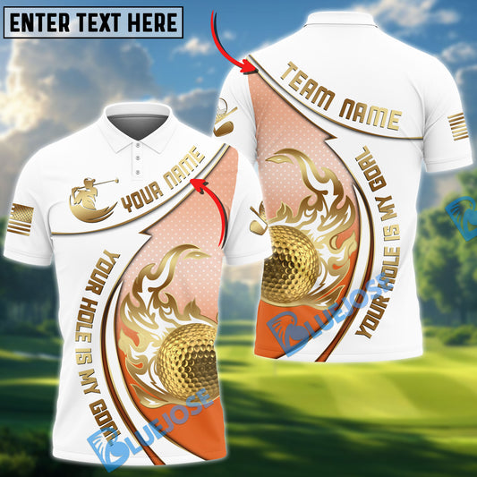 BlueJose Golf Your Hole Is My Goal Customized Name, Team Name 3D Shirts ( 6 Colors)