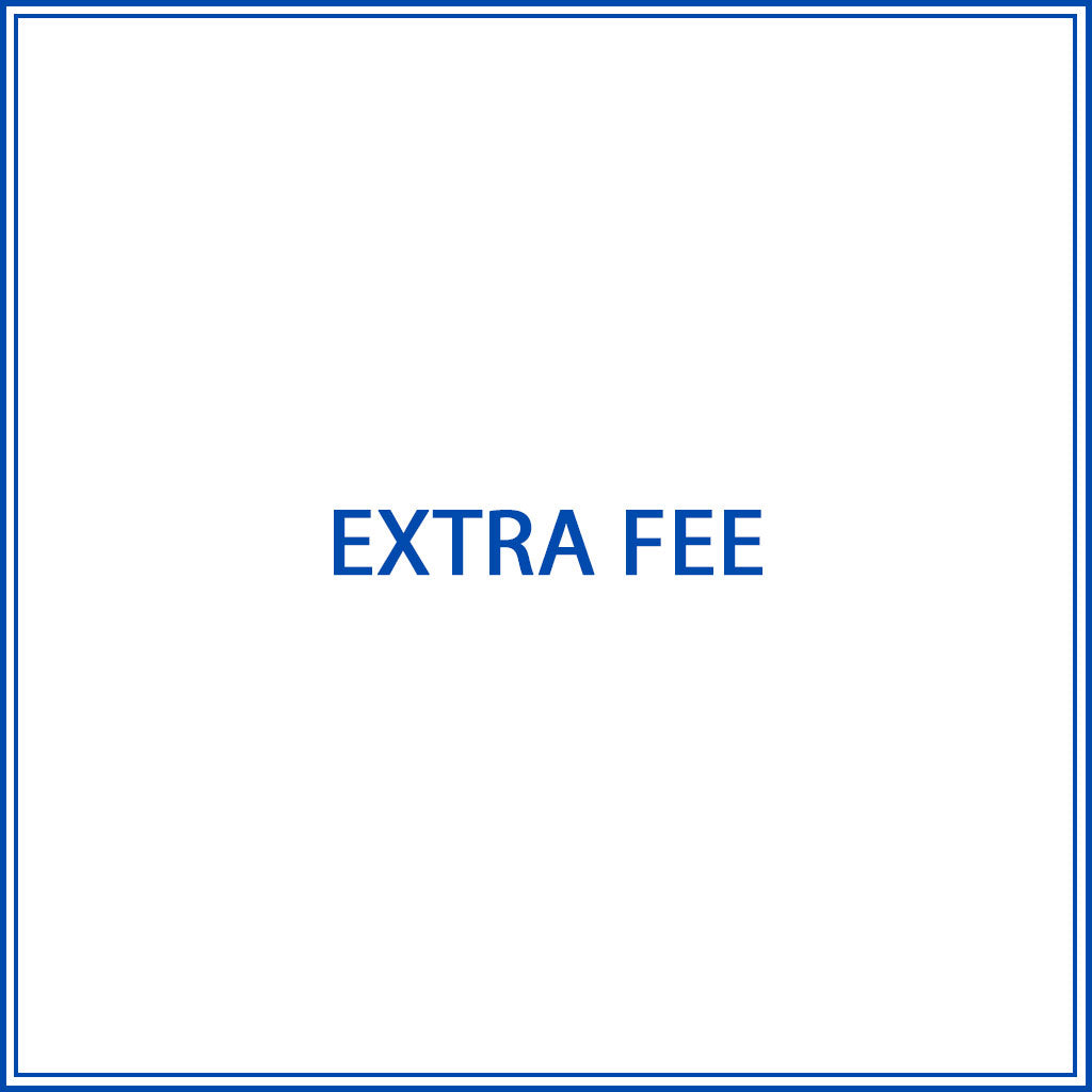 EXTRA FEE (10USD)