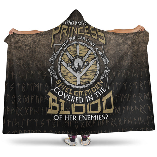 VikingStyle Hooded Blanket - Who Wants A Princess Instead Of A Shield Maiden Maiden Hooded Blanket A7