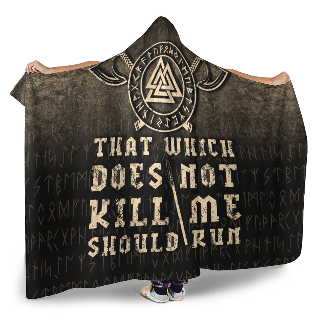 VikingStyle Hooded Blanket - That-Which-Does-Not-Kill-Me-Should-Run Hooded Blanket A7