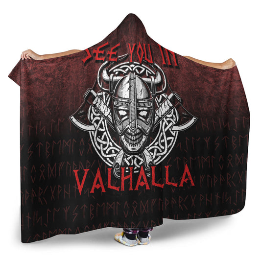 VikingStyle Hooded Blanket -Viking Axe Norse Warrior See You In Valhalla Hooded Blanket A7
