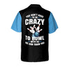 BlueJoses ou Don't Have To Be To Bowl With Us We Can Train You Personalized Name Hawaiian Shirt