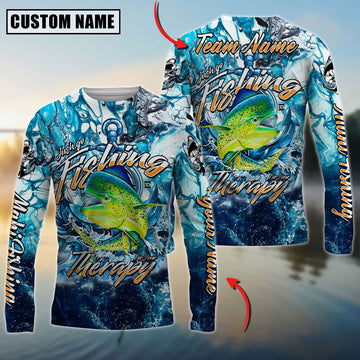 Bluejose Mahi-Mahi Fishing Therapy Custom Name & Team Name 3D Shirts
