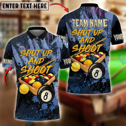 BlueJose Billiards Shut Up And Shoot Pool Customized Name, Team Name 3D Shirt