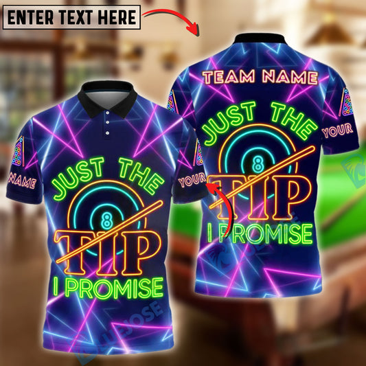 BlueJose Billiards Just The Tip I Promise Neon Pool Customized Name, Team Name 3D Shirt