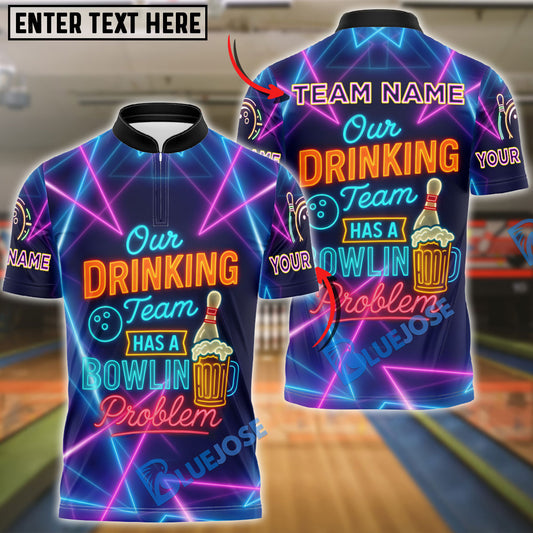BlueJose Bowling Drinking Team Bowling Problem Customized Name, Team Name 3D Shirt