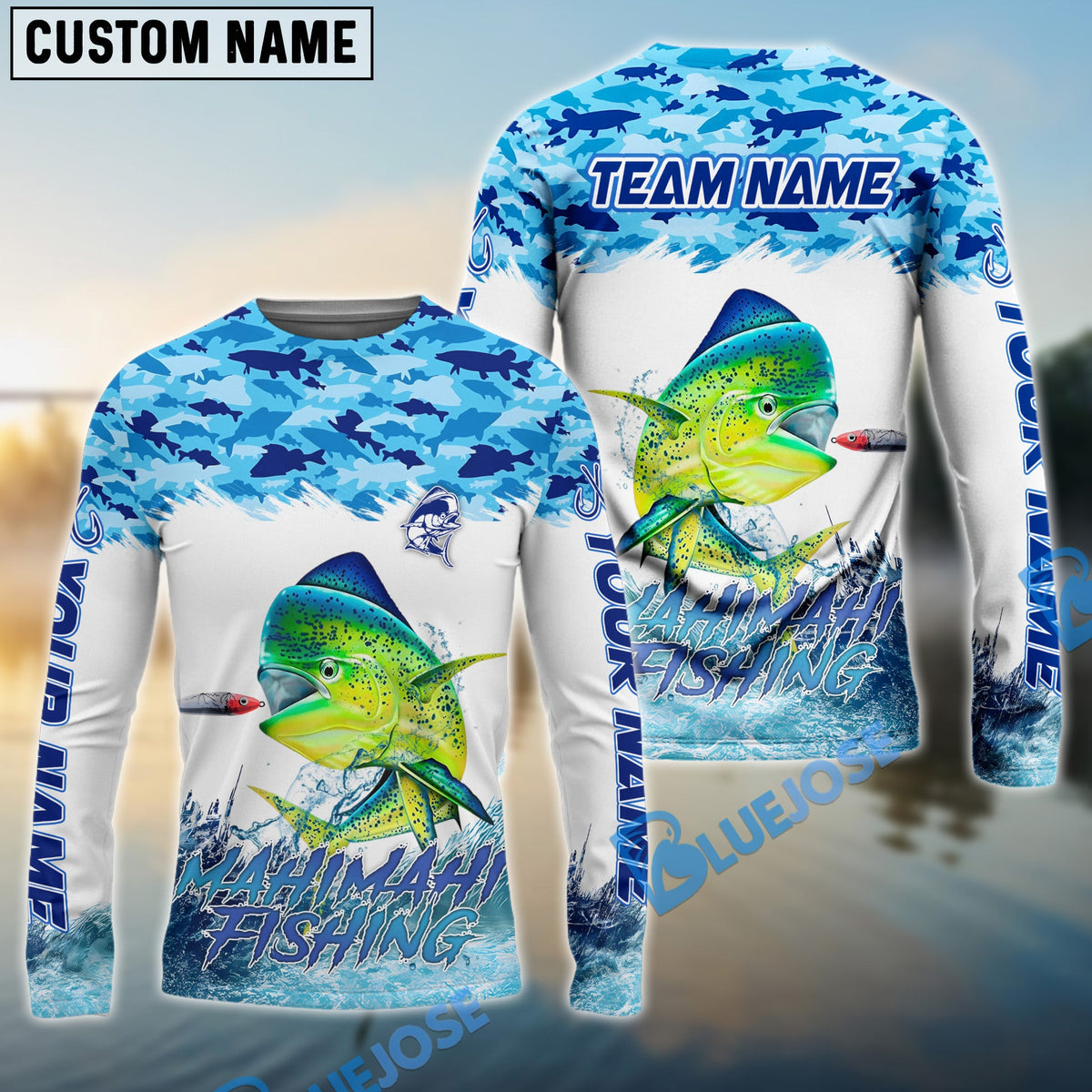Bluejose Mahimahi Fishing Blue Water Camo Custom Name &amp; Team Name 3D Shirts