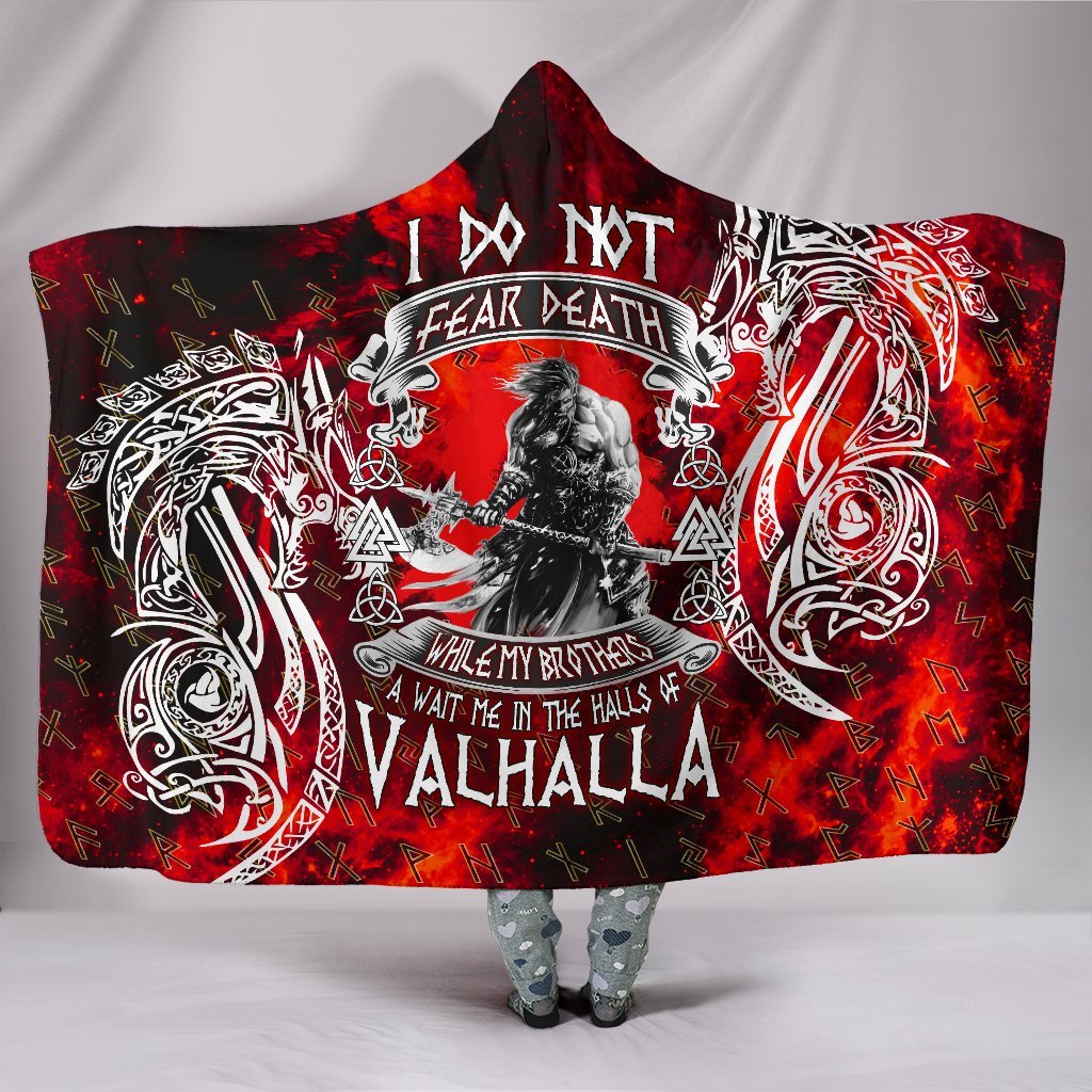 Viking Style Hooded Blanket - I Do Not Fear Death While My Brothers Await Me In The Halls of Valhalla A7