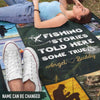 BlueJose Custom Name Fishing Story Told Here Some True Fishing Blanket